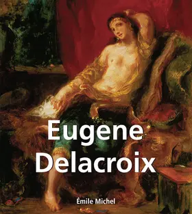 Michel | Eugene Delacroix | E-Book | www2.sack.de