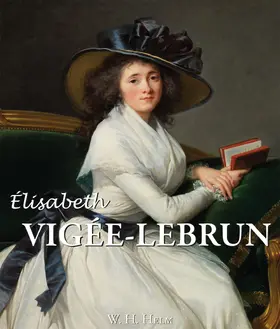 Helm | Elisabeth Louise Vigée-Lebrun | E-Book | www2.sack.de