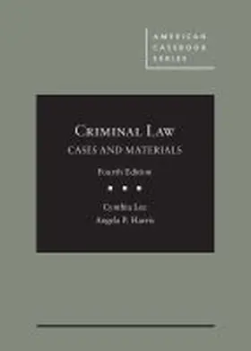 Harris / Lee |  Criminal Law, Cases and Materials | Buch |  Sack Fachmedien