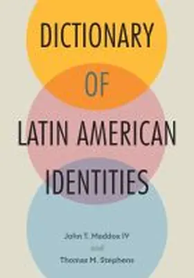 Maddox / Stephens |  Dictionary of Latin American Identities | Buch |  Sack Fachmedien