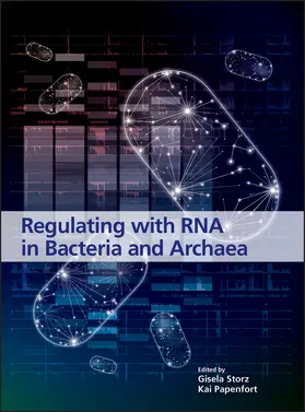 Storz / Papenfort |  Regulating with RNA in Bacteria and Archaea | Buch |  Sack Fachmedien
