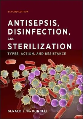 Mcdonnell |  Antisepsis, Disinfection, and Sterilization | eBook | Sack Fachmedien
