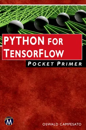 Campesato | Python for TensorFlow Pocket Primer | Buch | 978-1-68392-361-9 | sack.de