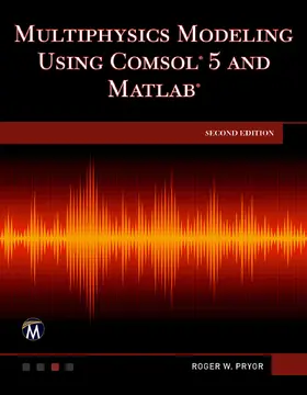 Pryor |  Multiphysics Modeling Using COMSOL 5 and MATLAB | eBook | Sack Fachmedien