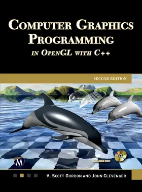 Clevenger / Gordon |  Computer Graphics Programming in OpenGL with C++ | Buch |  Sack Fachmedien