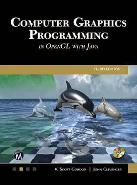 Clevenger / Gordon |  Computer Graphics Programming in OpenGL with Java | Buch |  Sack Fachmedien