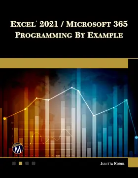 Korol |  Excel 2021 / Microsoft 365 Programming By Example | Buch |  Sack Fachmedien