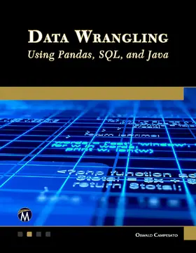 Campesato |  Data Wrangling Using Pandas, SQL, and Java | Buch |  Sack Fachmedien