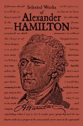 Hamilton |  Selected Works of Alexander Hamilton | eBook | Sack Fachmedien