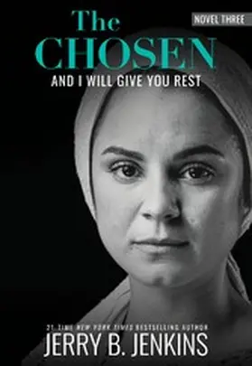 Jenkins |  The Chosen: And I Will Give You Rest | eBook | Sack Fachmedien