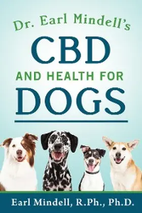 Mindell |  Dr. Earl Mindell's CBD and Health for Dogs | eBook | Sack Fachmedien