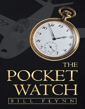 Flynn |  The Pocket Watch | eBook | Sack Fachmedien