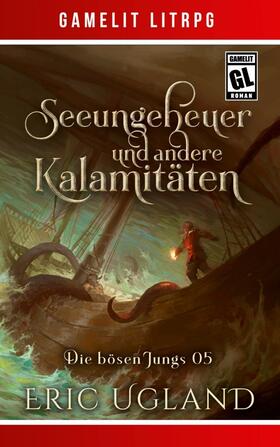 Ugland |  Seeungeheuer und andere Kalamitäten | Buch |  Sack Fachmedien