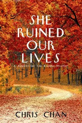 Chan |  She Ruined Our Lives | eBook | Sack Fachmedien