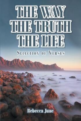 June |  The Way The Truth The Life | eBook | Sack Fachmedien