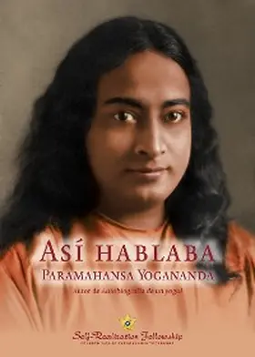 Yogananda |  Así hablaba Paramahansa Yogananda | eBook | Sack Fachmedien