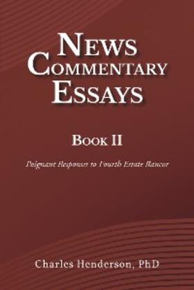 Henderson |  News Commentary Essays Book II | eBook | Sack Fachmedien