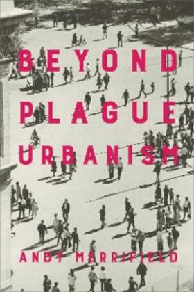 Merrifield |  Beyond Plague Urbanism | eBook | Sack Fachmedien