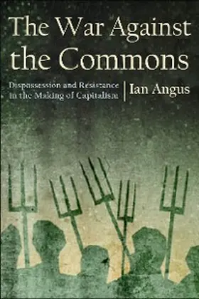 Angus |  The War against the Commons | eBook | Sack Fachmedien