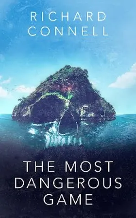 Connell |  The Most Dangerous Game | eBook | Sack Fachmedien