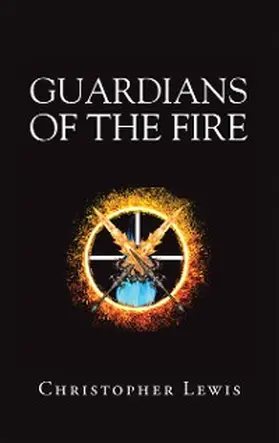 Lewis |  Guardians of the Fire | eBook | Sack Fachmedien