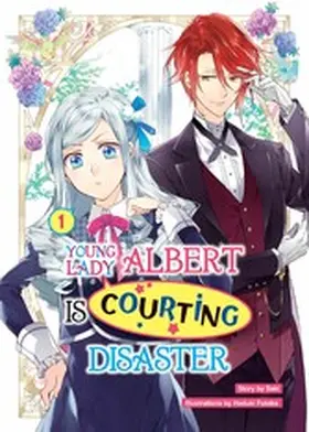 Saki |  Young Lady Albert Is Courting Disaster: Volume 1 | eBook | Sack Fachmedien