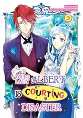 Saki |  Young Lady Albert Is Courting Disaster: Volume 3 | eBook | Sack Fachmedien