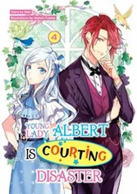 Saki |  Young Lady Albert Is Courting Disaster: Volume 4 | eBook | Sack Fachmedien
