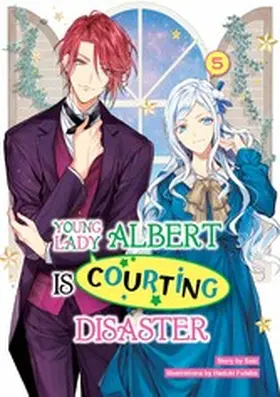 Saki |  Young Lady Albert Is Courting Disaster: Volume 5 | eBook | Sack Fachmedien