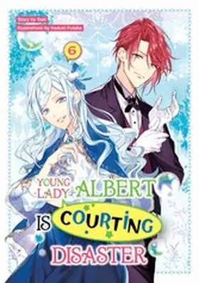 Saki |  Young Lady Albert Is Courting Disaster: Volume 6 | eBook | Sack Fachmedien