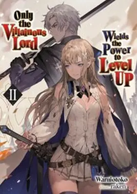 Waruiotoko |  Only the Villainous Lord Wields the Power to Level Up: Volume 2 | eBook | Sack Fachmedien