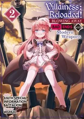  Villainess: Reloaded! Blowing Away Bad Ends with Modern Weapons Volume 2 | eBook | Sack Fachmedien