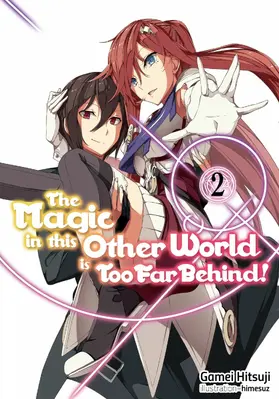 Hitsuji |  The Magic in this Other World is Too Far Behind! Volume 2 | eBook | Sack Fachmedien