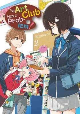 Imigimuru |  This Art Club Has a Problem! Volume 2 | eBook | Sack Fachmedien
