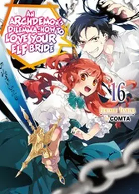 Teshima |  An Archdemon's Dilemma: How to Love Your Elf Bride: Volume 16 | eBook | Sack Fachmedien