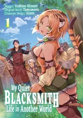 Tamamaru |  My Quiet Blacksmith Life in Another World (Manga) Volume 1 | eBook | Sack Fachmedien
