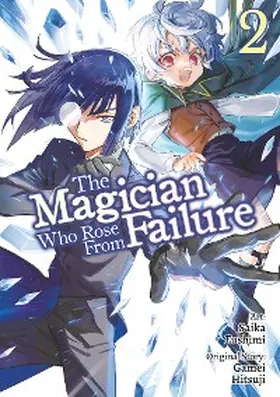 Hitsuji |  The Magician Who Rose From Failure (Manga) Volume 2 | eBook | Sack Fachmedien