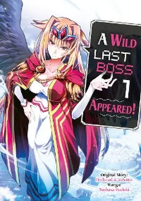 Firehead |  A Wild Last Boss Appeared! (Manga): Volume 1 | eBook | Sack Fachmedien