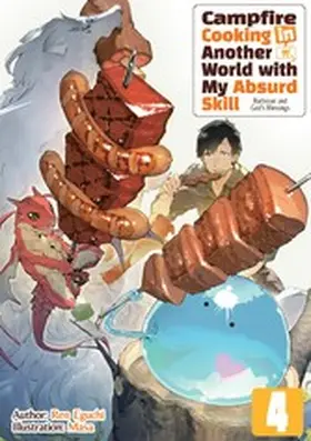 Eguchi |  Campfire Cooking in Another World with My Absurd Skill: Volume 4 | eBook | Sack Fachmedien