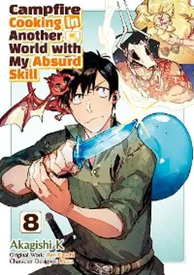 Eguchi |  Campfire Cooking in Another World with My Absurd Skill (MANGA) Volume 8 | eBook | Sack Fachmedien
