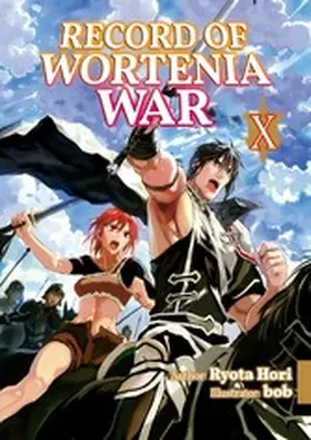 Hori |  Record of Wortenia War: Volume 10 | eBook | Sack Fachmedien
