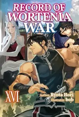 Hori |  Record of Wortenia War: Volume 16 | eBook | Sack Fachmedien