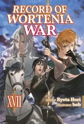 Hori |  Record of Wortenia War: Volume 17 | eBook | Sack Fachmedien