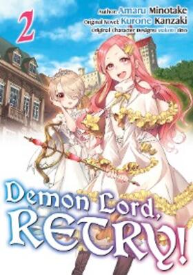 Kanzaki |  Demon Lord, Retry! (Manga) Volume 2 | eBook | Sack Fachmedien