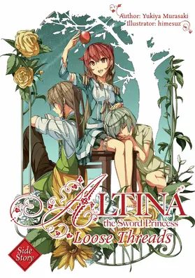 Murasaki |  Altina the Sword Princess: Loose Threads | eBook | Sack Fachmedien