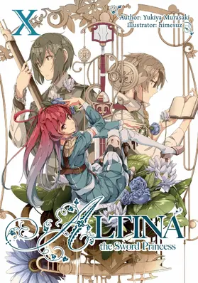 Murasaki |  Altina the Sword Princess: Volume 10 | eBook | Sack Fachmedien