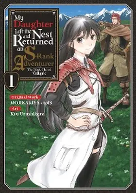 Mojikakiya |  My Daughter Left the Nest and Returned an S-Rank Adventurer (Manga) Volume 1 | eBook | Sack Fachmedien