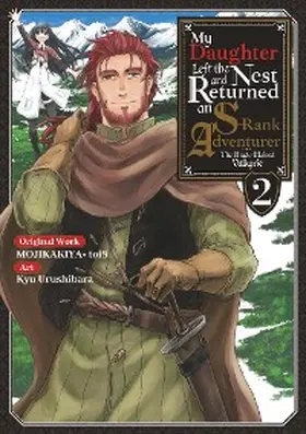 Mojikakiya |  My Daughter Left the Nest and Returned an S-Rank Adventurer (Manga) Volume 2 | eBook | Sack Fachmedien