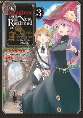 Mojikakiya |  My Daughter Left the Nest and Returned an S-Rank Adventurer (Manga) Volume 3 | eBook | Sack Fachmedien