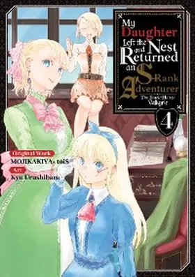 Mojikakiya |  My Daughter Left the Nest and Returned an S-Rank Adventurer (Manga) Volume 4 | eBook | Sack Fachmedien